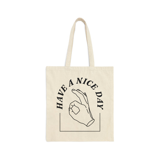 'Have A Nice Day' Cotton Canvas Tote Bag